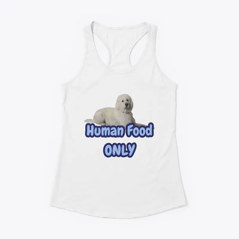 Human Food ONLY