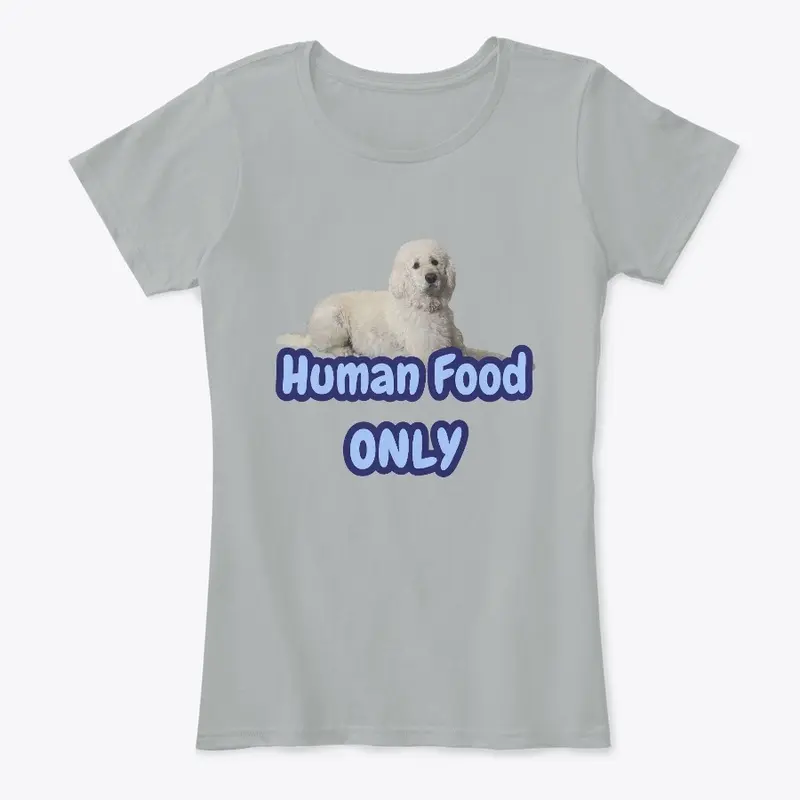 Human Food ONLY