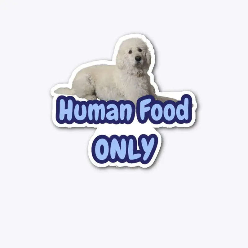 Human Food ONLY